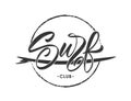 Vintage hipsters hand lettering logo of Surf club with surfing board. Royalty Free Stock Photo