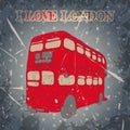 Vintage Label With English Bus On The Grunge Background. Retro Poster In Sketch Style ' I Love Lond
