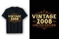 Vintage 2008 Limited Edition,2008 Vintage Retro Birthday T-shirt