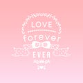 Vintage 'love forever and ever' lettering apparel