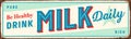 Vintage metal sign - Be Healthy Drink Milk Daily