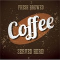 Vintage metal sign - Fresh Brewed Coffee - Vector