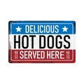 Vintage metal sign - Hot Dogs - Vector EPS10. Grunge and rusty effects can be easily removed for a cleaner look.