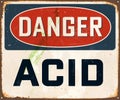 Vintage Rusty Danger Acid Metal Sign. Royalty Free Stock Photo