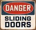 Vintage Rusty Danger Sliding Doors Metal Sign.