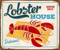 Vintage Rusty Lobster House Metal Sign. Royalty Free Stock Photo