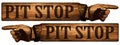 Vintage Pit Stop Sign Pointing Finger