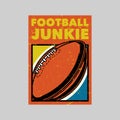 vintage poster design football junkie