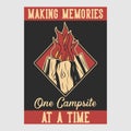 Vintage poster design making memories one campsite at a time
