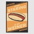 Vintage poster design stop staring at my weiner