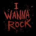 Vintage poster i wanna rock - unique hand drawn lettering.