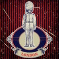 Vintage poster with royal british guard 'London' on the grunge background. Retro hand drawn vector illustration