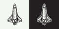 Vintage retro space shuttle ship. Can be used for logo, badge, label. mark, poster or print. Monochrome Graphic Art. Vector