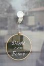 Vintage shop sign desole c`est ferme french text means sorry we are closed