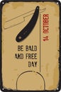 Vintage sign Be Bald And Free Day