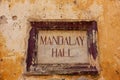 The vintage signboard outside Mandalay Hall in Jew Town in Mattancherry in the town of