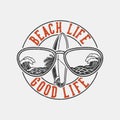 vintage slogan typography beach life good life