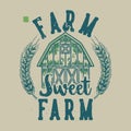 vintage slogan typography farm sweet farm