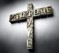 Vintage style concept, retro letterpress text Royalty Free Stock Photo