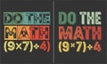 A vintage style graphic features the phrase do the math repeated twice alongside a simple equation example 9x7 4 Royalty Free Stock Photo
