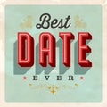 Vintage Style Postcard - Best Date Ever.