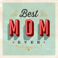 Vintage Style Postcard - Best Mom Ever. Royalty Free Stock Photo