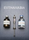 Vintage syringe and drugs used in lethal injection on a book of euthanasia, digital composition