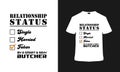 Relationship Status Typography T shirt Design, Butcher t shirt, vintage, apparel, retro, template, vector, emblems