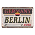 Vintage tin sign with German city. Berlin. City vintage poster vector. Layered vector no effect. Retro souvenirs or