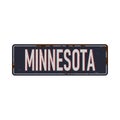 Vintage tin sign with USA state. Minesota. Retro souvenirs or postcard templates on rust background. Vintage old paper