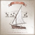 Vintage travel illustration with felucca, traditional Egyptian sailing boat.