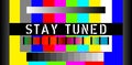 Vintage TV test pattern with caption stay tuned, offline, disturbance,error sign, website down error sign,fictional vector art