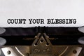 Vintage typewriter with printed text -COUNT YOUR BLESSING Royalty Free Stock Photo