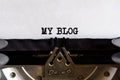 Vintage typewriter with printed text - MY BLOG, on a sheet of paper