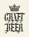 Vintage vector lettering Craft beer with crown