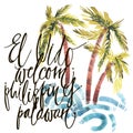 Vintage watercolor summer welcom philippines print with typography design, palm trees and lettering. Tropical set