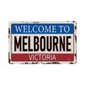 Vintage welcome Melbourne to Victoria Australia tin rusty web sign Royalty Free Stock Photo