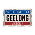 Vintage welcome to Geelong Victoria Australia tin rusty web sign Royalty Free Stock Photo