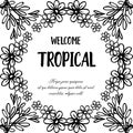 Vintage welcome tropical, drawing flower with design cute. Vector