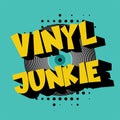 Vinyl Junkie retro vector design on a halftone background