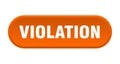 violation button. rounded sign on white background