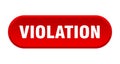 violation button. rounded sign on white background