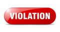 Violation button. sticker. banner. rounded glass sign