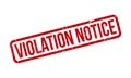 Violation Notice Rubber Stamp. Red Violation Notice Rubber Grunge Stamp Seal Vector Illustration - Vector