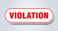 violation sign. rounded isolated button. white sticker