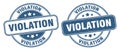 Violation stamp. violation label. round grunge sign