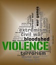 Violence Word Represents Brute Force And Text Royalty Free Stock Photo