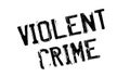 Violent Crime rubber stamp Royalty Free Stock Photo