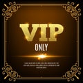 VIP members only. Vip persons background. Vip club banner design invitation. Golden letters.
