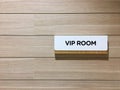 VIP room sign on wall in front of a room Royalty Free Stock Photo